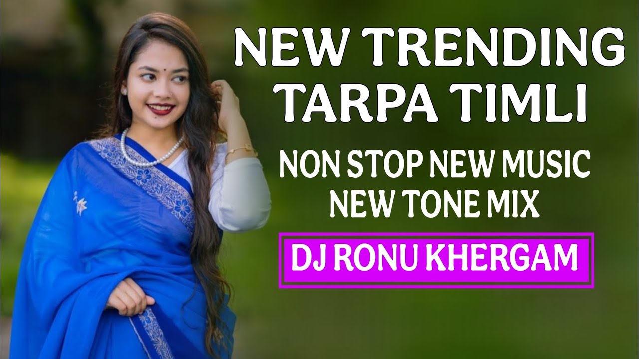 NEW TRENDING TARPA TIMLI NON STOP NEW MUSIC NEW TONE MIX DJ RONU KHERGAM 😎💃🙅