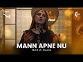 Mann apne nu by maria raza sohni  new kalam release  sufi vibes  presented by aaa records