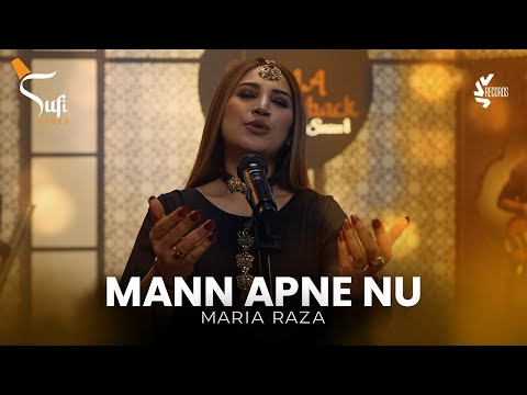 Mann Apne Nu By Maria Raza Sohni | New Kalam Release | Sufi Vibes | Presented By AAA Records