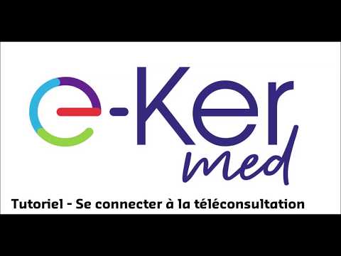 Tutoriel // e-KerMed //Se connecter à la téléconsultation // établissements de santé