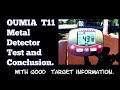 OUMIA T11 Metal Detector Test 2 . WORTH the PRICE ?