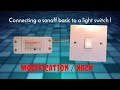 Modify the Sonoff Basic to work with the existing light switch  #ElectronicsCreators