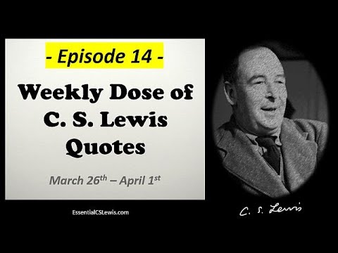 14 (Mar 26th) Weekly Dose of . Lewis Quotes - YouTube