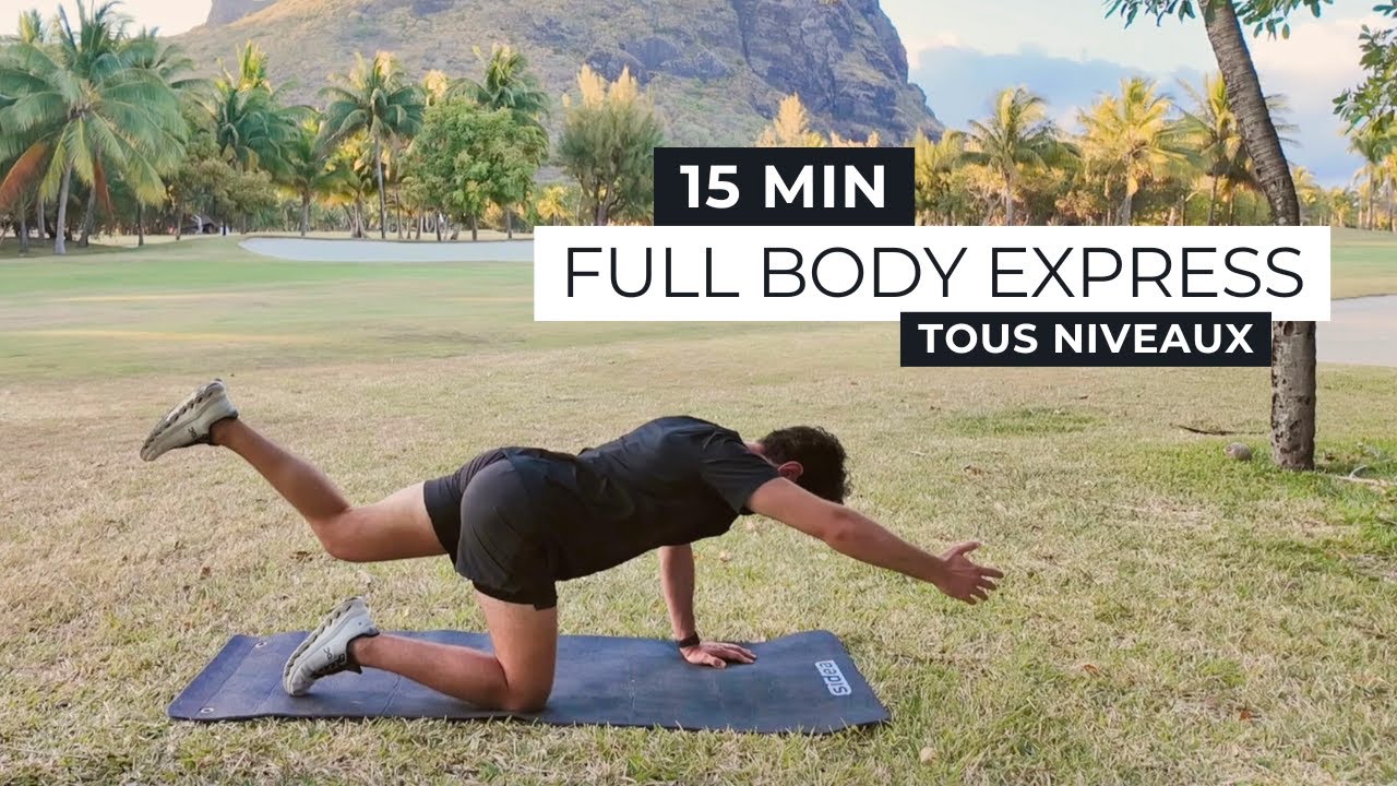 15 MIN FULL BODY EXPRESS | Poids de corps - Tous niveaux