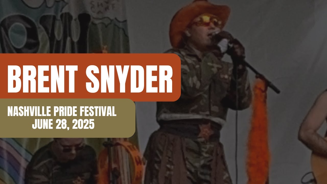 Brent Snyder- Nashville Pride Festival Set 2025