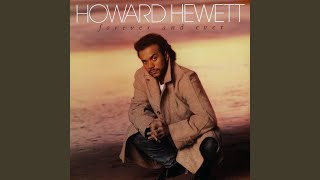 Video thumbnail of "Howard Hewett - Forever and Ever"