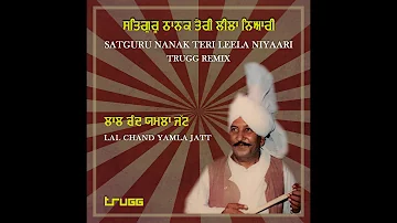 Satguru Nanak Teri Leela Niyaari (Trugg Remix) | Yamla Jatt