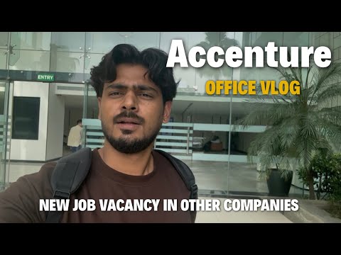 Day 199 At Accenture Gurgaon Office | Corporate life | New Job Vacancy 2026