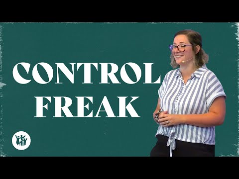 Control Freak Pt. 1 | Katie Rivest | Kingsville Community Church