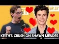 Keith Has A Crush On Shawn Mendes - The TryPod Ep. 37