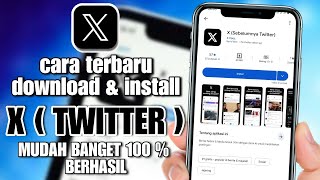 How to Download & Install the Latest X (Twitter) Application