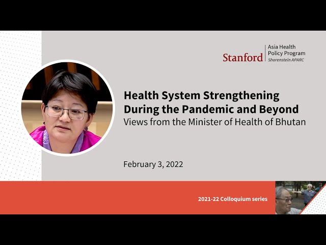 Health System Strengthening During COVID-19 and Beyond | Bhutan Health Minister Lyonpo Dechen Wangmo class=