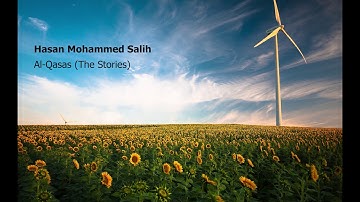 Hasan Mohammed Salih   Surah Al Qasas The Storiesحسن محمد صالح  سورة  القصص
