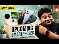 Top 20+ Upcoming Phones in May 2026 📱