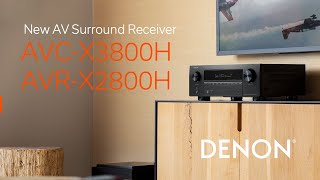 Introducing the new Denon AVR-X2800H and AVC-X3800H