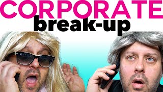 What a Corporate Break Up Sounds Like