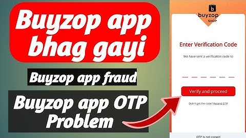 Buyzop app OTP problem 100% solve | Buyzop app not login problem | Buyzop app fraud or fake 😠😠|