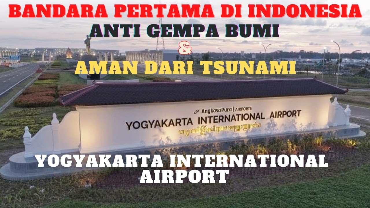 KONDISI TERKINI BANDARA YOGYAKARTA INTERNATIONAL AIRPORT (YIA) KULON PROGO | Wisata Jogja Terbaru