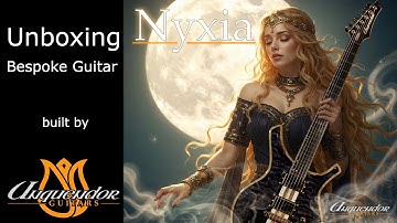 Unboxing a Bespoke Hand-Crafted Guitar “Nyxia” Built by Unquendor Guitars