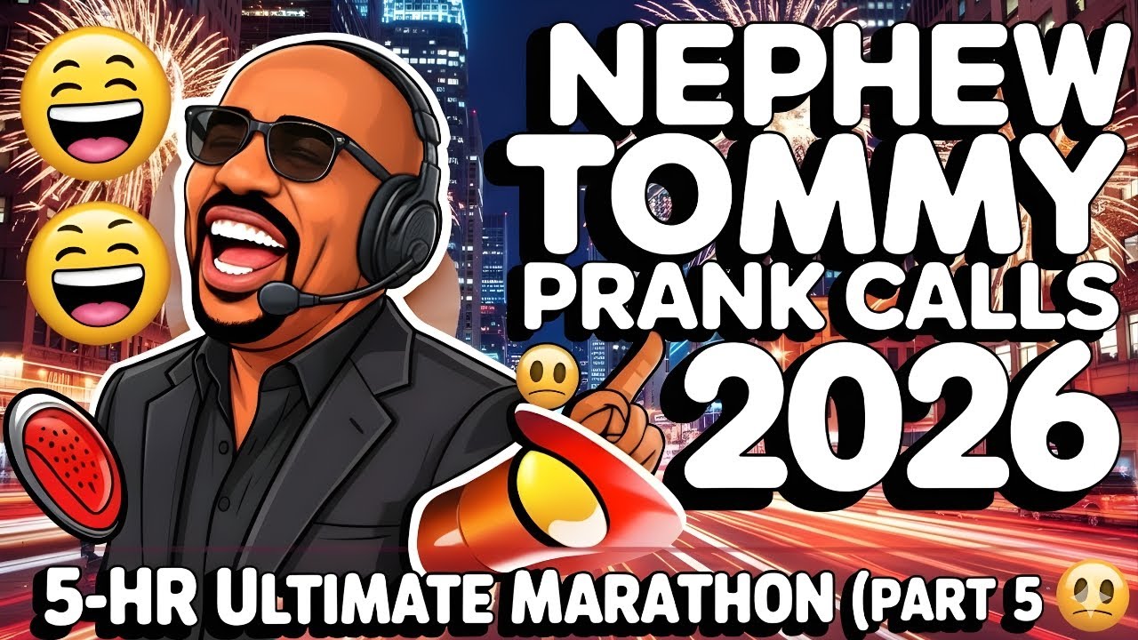 Nephew Tommy UNCUT Prank Calls 2026 🤣 | 5-Hour NONSTOP Prank Call Marathon (Part 5)