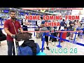 Home coming from china | china 🇨🇳 to India 🇮🇳