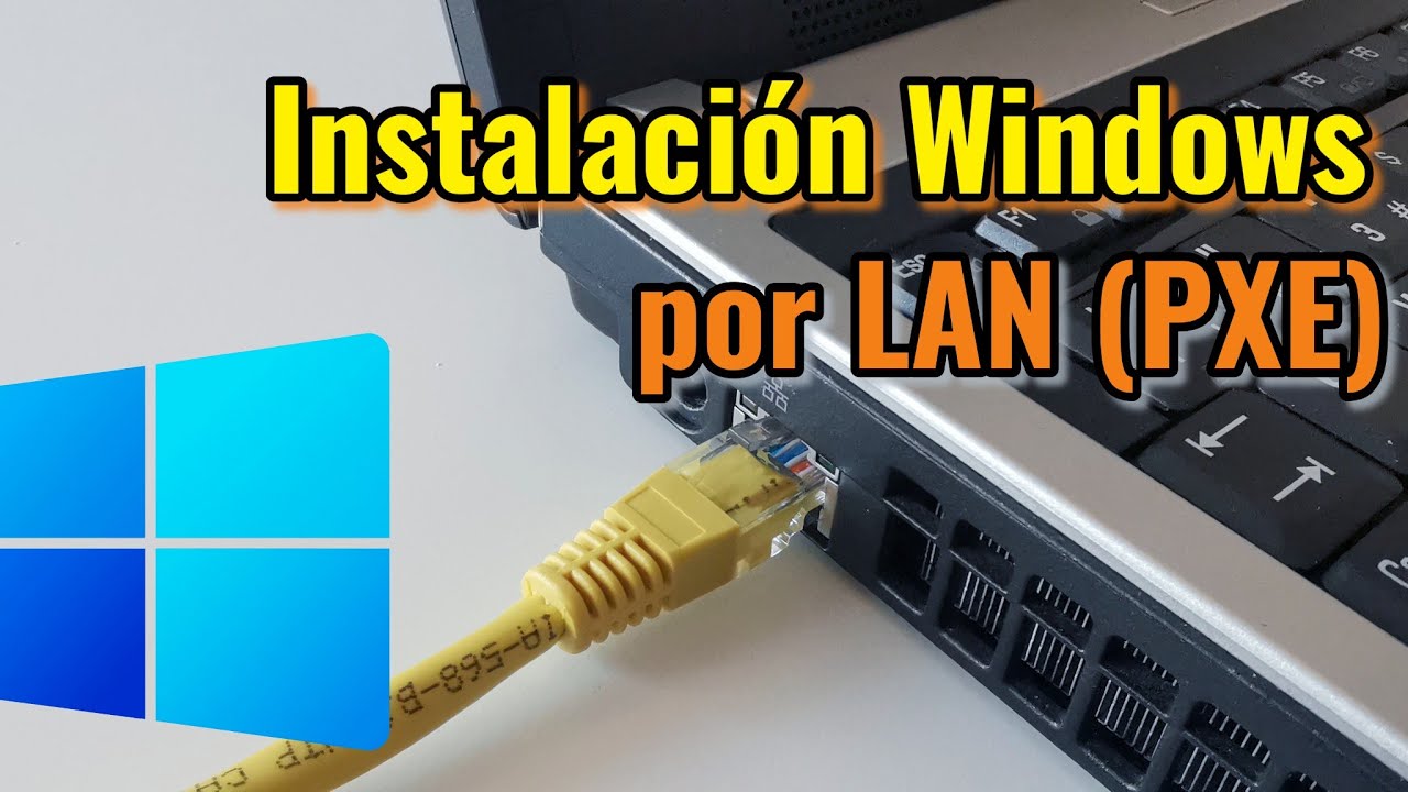 Cómo instalar Windows (u otro OS) via red, mediante arranque en LAN ...