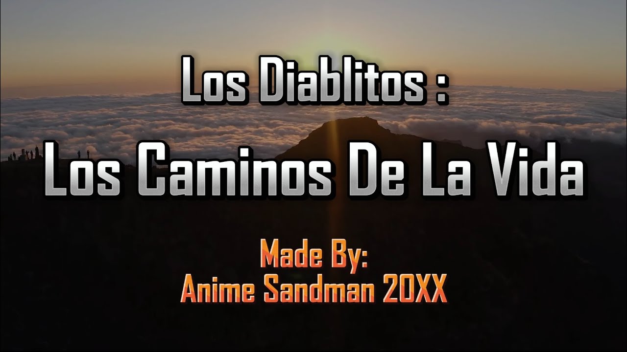Los Diablitos: Los Caminos De La Vida (Karaoke Con Coros Originales 2K)