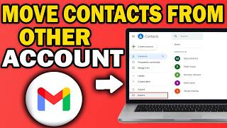 How To Transfer Contacts From One Gmail Account to Another (2026 Guide)