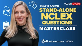 How to Answer NCLEX Stand-Alone Questions | NGN Masterclass | NCLEX Bootcamp