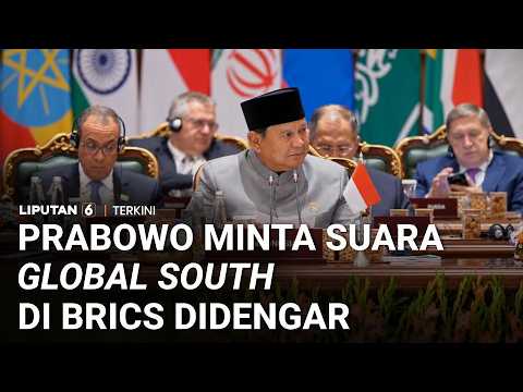 [FULL] Prabowo di KTT BRICS 2026: Suara Global South Harus Lebih Didengar | Liputan 6