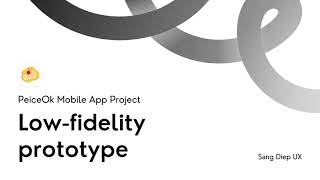 PieceOk Mobile App Low-Fidelity Prototype
