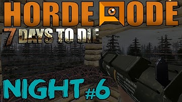 7 Days to Die: Horde Mode - Night 6: Night of the Zombie Invasion