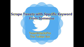 To Scrape Tweets with Specific Keyword From Someone