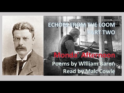 ECHOES FROM THE LOOM PT 2;  7 Monda' Afternoon - YouTube Malc Cowle