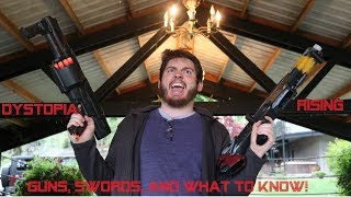 Dystopia rising: Weapons, What to Use