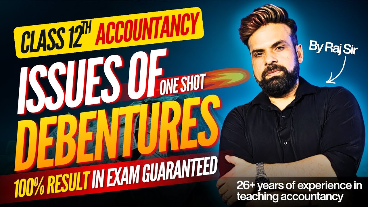 Issue of Debentures | Class 12 | Oneshot | 100% result in accountancy exam Guaranteed