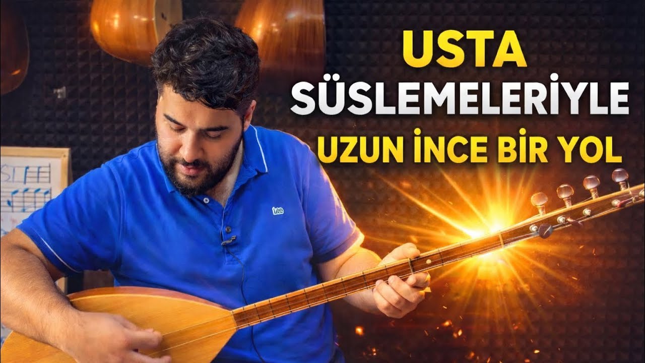 Profesyonel Süsleme Çalışması - Uzun İnce Bir Yoldayım