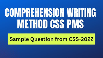 Comprehension writing Method  | CSS | PMS with Mohsin Ali