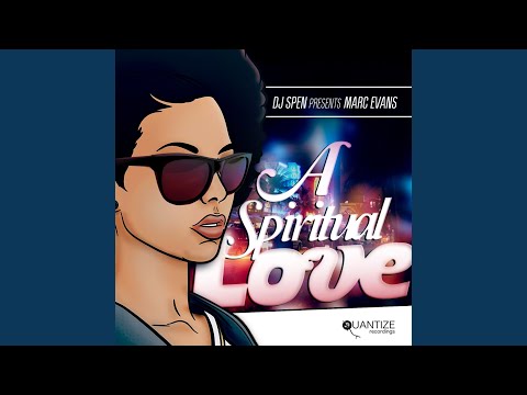 DJ Spen, Marc Evans - A Spiritual Dub