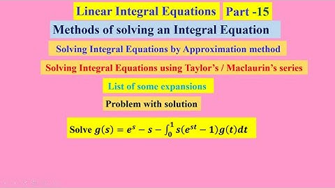 Linear Integral Equations  15 , #linearintegralequations ,   #MethodsofsolvinganIntegralEquation ,