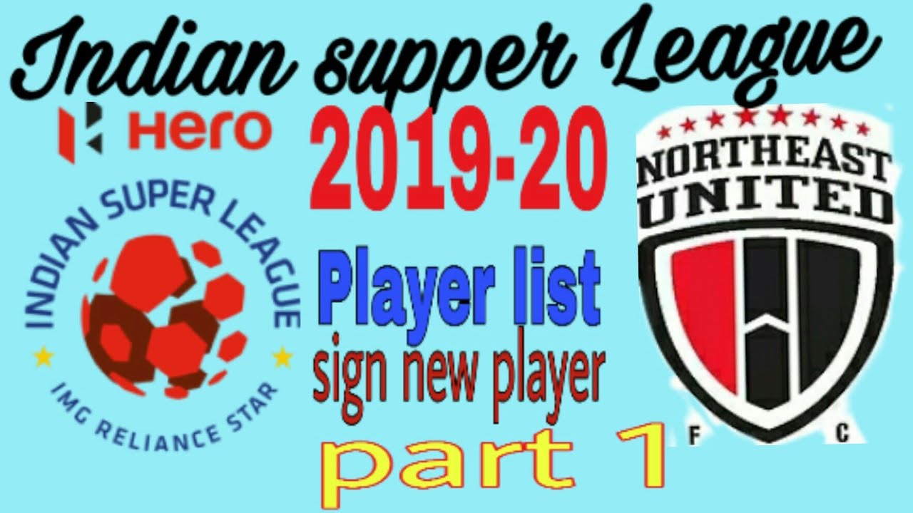 North East United fc player list /squad 2019-20. NEUFC,  Isl  seasons 6.All In one.