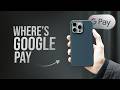 Where is Google Pay on iPhone (explained)