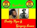 Tiger  gregory isaacs  you give me hic up