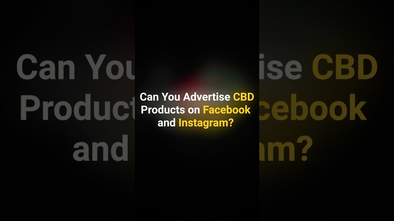 How to Advertise CBD Products on Facebook & Instagram in 2025 (Without Getting Banned) 