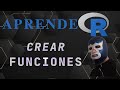 Programación con R desde ceros P10: crear funciones