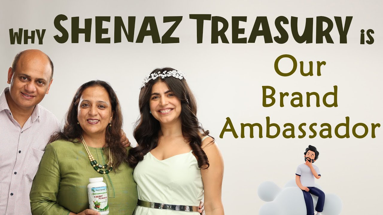 Why Shenaz Treasury is a Brand Ambassador of World Famous Ayurvedic