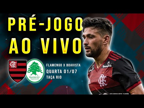 [AO VIVO]  Flamengo x Boavista – PRÉ-JOGO