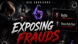 RE6 Survivors | Exposing Frauds (Ryjfa & Steve-Evil-Clari)