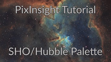 PixInsight Processing Tutorial: SHO/Hubble Palette