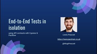 Pactflow and Cypress (End-to-end Tests in Isolation using API contracts with Cypress and Pactflow)